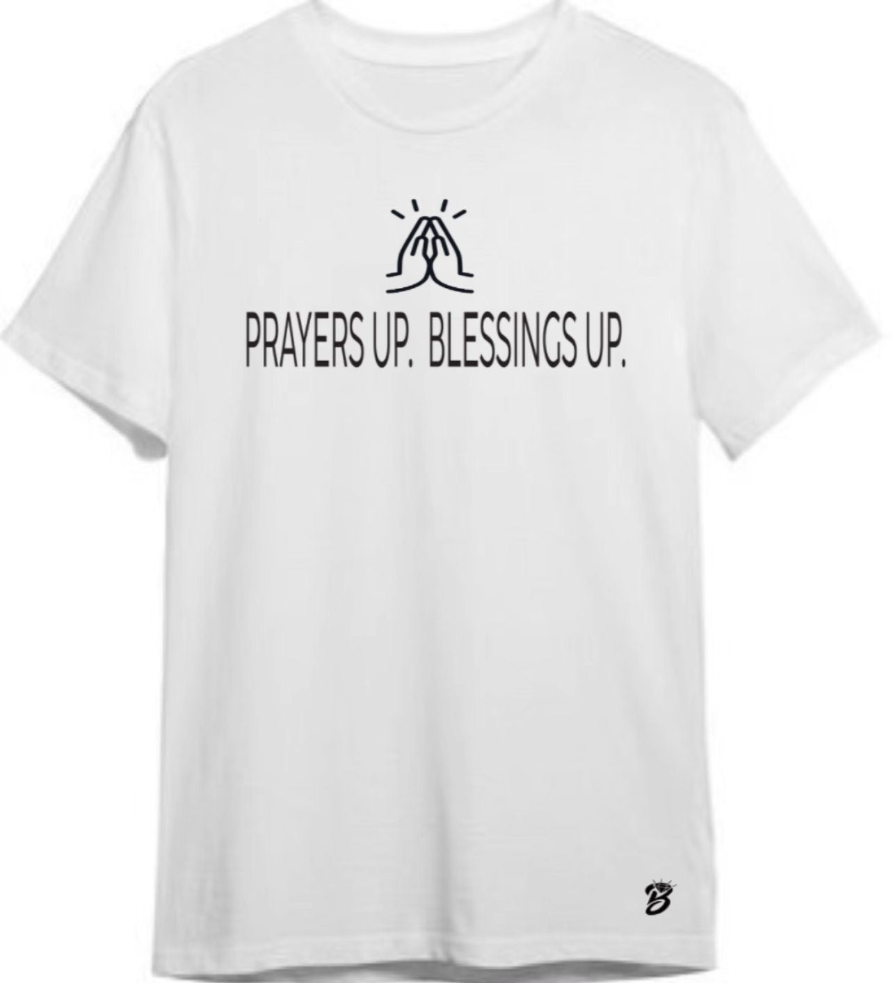 Prayers Up Blessings Up T-Shirt