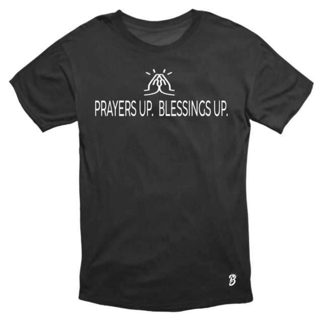 Prayers Up Blessings Up T-Shirt